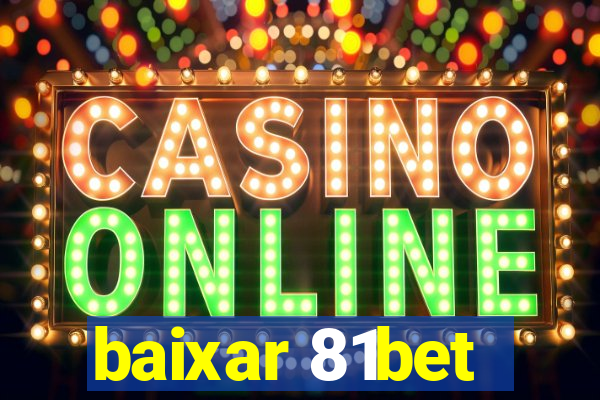 baixar 81bet